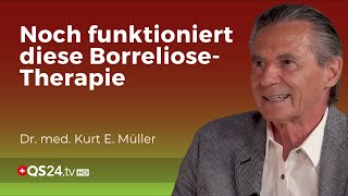 Noch funktioniert diese BorrelioseTherapie  Dr med Kurt E Müller  QS24 WissenschaftsGremium [upl. by Hgielsa]