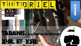 Tutoriel  flasher un récepteur X4R XSR RXSR et même XSRSIM avec la Taranis [upl. by Derwon]