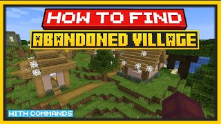 🟨 HOW TO FIND an ABANDONED VILLAGE in Minecraft WITH COMMANDS  Bedrock amp Java 🟨 [upl. by Aicek397]