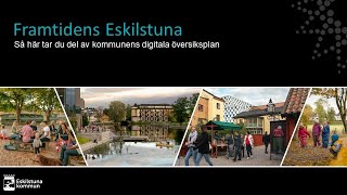 Digital översiktsplan för Eskilstuna kommun  så funkar den [upl. by Enej]