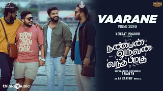 Vaarane  Video Song  Nanban Oruvan Vantha Piragu Venkat Prabhu Ananth  Aishwarya  A H Kaashif [upl. by Darin]