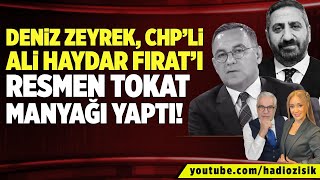 DENİZ ZEYREK CHP’Lİ ALİ HAYDAR FIRAT’I RESMEN TOKAT MANYAĞI YAPTI [upl. by Ardeth]