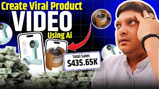 How To Create Viral Product Videos Using AI amp Earn 43565K Monthly [upl. by Sophi]