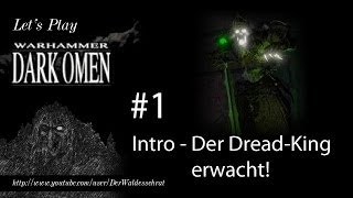 Lets Play Warhammer  Dark Omen 1 Intro  Der Dread King erwacht [upl. by Kery]