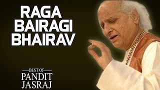 Raga Bairagi Bhairav  Pandit Jasraj Album The Best Of Pandit Jasraj  Music Today [upl. by Goran]