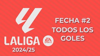 FECHA 2 LA LIGA 202425 RESUMEN DE TODOS LOS GOLES LALIGA [upl. by Suollecram]