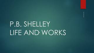 PB Shelley Life and Works [upl. by Ellebana]