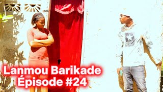 Lanmou Barikade Saison 2 Épisode24 •DemaTon TineLalaBoulikiKalabwaBidjyNiniMadouPrinceSisi [upl. by Noonan]