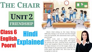 The Chair Hindi Explained  Unit 2  Friendship  Class 6 English NCERT  Poorvi [upl. by Odelinda]