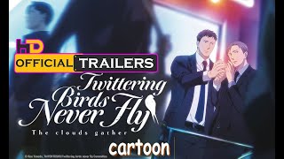 not for kids 2020 Twittering Birds Never FlyThe Clouds Gather Official Trailer [upl. by Sekyere]