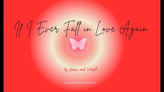 IF I EVER FALL IN LOVE AGAIN  A Cover by Dana amp Vangel after Chapter 4 [upl. by Atteniuq]