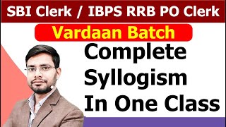 Syllogism For SBI Clerk 2021 amp IBPS RRB PO Clerk  Vardaan Batch  Only Few  Possibility Either Or [upl. by Aspasia754]