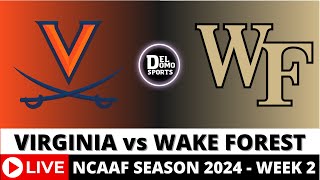 PART 1  VIRGINIA VS WAKE FOREST 🏈 NCAAF COLLEGE FOOTBALL GAME SCORE  WEEK 2  SEP 7 2024 [upl. by Euqinahc]