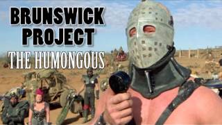 The Humongous  Brunswick Project Mad Max 2 Road Warrior [upl. by Ahcsap]