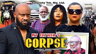 MY FATHERS CORPSE 1 Yul Edochie 2024 Latest Movie Eucharia Anunobi Uju Okoli Latest Nigerian Movie [upl. by Eanom]