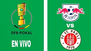 RB Leipzig 42 FC ST Pauli en vivo DFB POKAL [upl. by Nidnarb]