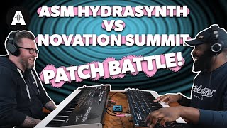 Patch Battle Feat Mike Patrick amp Dan Bingham  Novation Summit vs ASM HydraSynth [upl. by English]