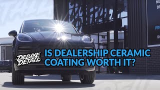 Is Ceramic Coating From a Dealership ACTUALLY Worth It [upl. by Alliscirp4]