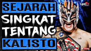 Super Duper lincah  SEJARAH SINGKAT DAN PERJALANAN KARIR TENTANG KALISTO  Lucha Dragons [upl. by Orlosky]