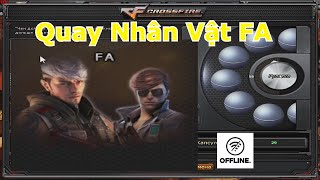 CrossFire Offline  Quay Nhân Vật FA [upl. by Nisse622]