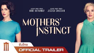 Mothers Instinct  Official Trailer ซับไทย [upl. by Mady973]