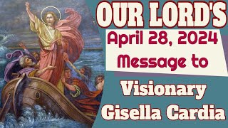 Our Lords Message to Gisella Cardia for April 28 2024 [upl. by Damali697]