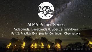 Sidebands Basebands and Spectral Windows Practical Examples for Continuum Observing [upl. by Michal]