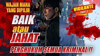 PAHLAWAN KEGELAPAN 🔥 PENGHUKUM semua PENJAHAT  Alur Drakor Vigilante Part 2 [upl. by Aimik349]