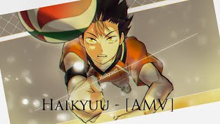 Haikyuu  AMV [upl. by Lenssen314]