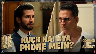 Khel Khel Mein Promo Kuch Hai Kya Phone Mein Akshay KumarAmmyTaapseeVaaniFardeenAditya [upl. by Findley]