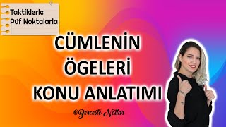 CÜMLENİN ÖGELERİ KONU ANLATIMI yüklem nasıl bulunurtemel ögeleryardımcı ögelerözne çeşitleri [upl. by Fawnia]