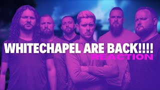 WHITECHAPEL ARE BACK AND HEAVIER THAN EVER Whitechapel  A Visceral Retch Official Video REACTION [upl. by Garvy]