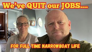 Weve QUIT our jobs For FULL TIME narrowboat life [upl. by Arola]