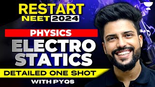 Detailed One shot with PYQs  Electrostatics  Restart NEET 2024  Prateek Jain [upl. by Og]