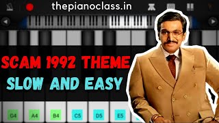 Scam 1992 Theme Song  Easy Piano Tutorial  Mobile Perfect Piano Tutorial by ThePianoClass [upl. by Nannah924]