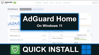 AdGuard Home on Windows 11  Install FAST [upl. by Nadya651]