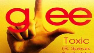 Glee  Toxic B Spears Radio Mix [upl. by Ramedlab159]