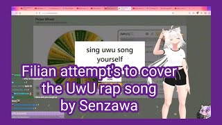 Filian attempts to cover the UwU rap song by Senzawa [upl. by Muirhead516]