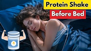 Here’s How A Protein Shake Benefits You Before Bed [upl. by Roos]