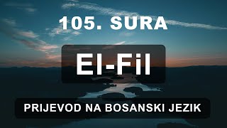 Sura ElFil prelijepo učenje sa prijevodom na bosanski jezik I سورة الفيل [upl. by Conant]