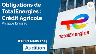 Obligations de Total Energies  audition du Crédit Agricole [upl. by Eicyak]