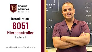 Introduction to 8051 Microcontroller  Part 1  Bharat Acharya Education [upl. by Alrad407]