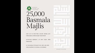 25000 Basmala Majlis  11 November 2024  9 Jamadil Awwal Akhir 1446 [upl. by Erdnuaed]