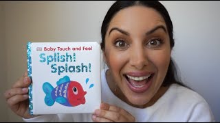 Baby Touch and Feel Splish Splash  Kids Book Read Aloud [upl. by Duke]