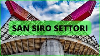 San Siro Settori 🏟 colore anelli posti a sedere [upl. by Othello]