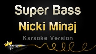 Nicki Minaj  Super Bass Karaoke Version [upl. by Laurentium]