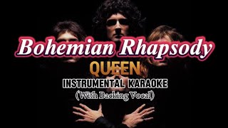 Bohemian Rhapsody Instrumental Karaoke  With Backing Vocals [upl. by Asselim]