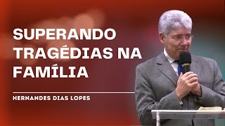 COMO RESOLVER PROBLEMAS NA FAMÍLIA  Hernandes Dias Lopes [upl. by Gnehc]