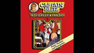 Captain Blitz  Folge 2 Pizza Pauken und Trompeten Komplettes Hörspiel [upl. by Ellitnahc]