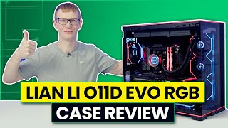 Lian Li O11 Dynamic EVO RGB Review [upl. by Addy]